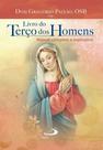 Livro do Terço dos Homens Editora Paulus Livro do Terço dos Homens Editora Paulus
