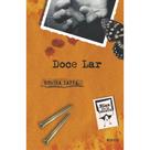 Livro - Doce lar "elas são de morte"