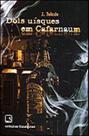 Livro - DOIS UÍSQUES EM CAFARNAUM