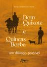 Livro - Dom Quixote e Quincas Borba: