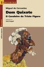 Livro - Dom Quixote - O cavaleiro da triste figura Livro - Dom Quixote - O cavaleiro da triste figura