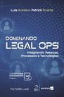 Livro - Dominando Legal Ops - 1ª Edição 2025