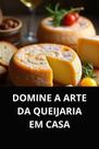 Livro domine a arte da queijaria em casa