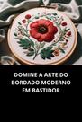 Livro Domine A Arte Do Bordado Moderno Em Bastidor