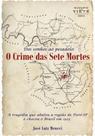 Livro - dos sonhos ao pesadelo: o crime das sete mortes - josé luiz meucci - Gráfica Santa Edwiges