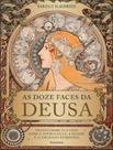 Livro - Doze Faces Da Deusa, As