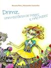 Livro - Drimz Uma Historia De Podes E Nao Podes