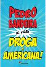 Livro - Droga de americana!