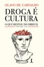 Livro - Droga é cultura: O que restou do Imbecil Coletivo, vol. VIII