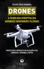 Livro - Drones - A tecnologia disruptiva das aeronaves remotamente pilotadas