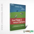 Livro Duas Pulgas & Nenhum Cachorro Craig Hill - UDF