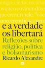 Livro - E a verdade os libertará