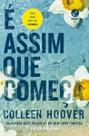 Livro - É assim que começa (Vol. 2 É assim que acaba)