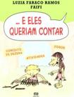 Livro - ...E eles queriam contar Livro - ...E eles queriam contar