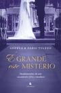 Livro - É grande este mistério: Fundamentos de um casamento feliz e maduro