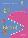 Livro - É o bicho!