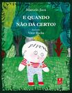 Livro - E quando não dá certo?