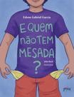 Livro - E quem não tem mesada?