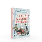Livro - E Se a Gente Tentasse?