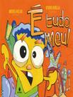 Livro - E Tudo Meu! - SUINARA LITERATURA