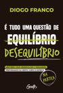 Livro - É tudo uma questão de desequilíbrio