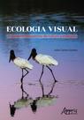 Livro - Ecologia visual: linguagens imagéticas da cultura pantaneira Livro - Ecologia visual: linguagens imagéticas da cultura pantaneira