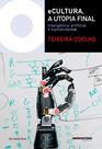 Livro - eCultura, a utopia final Livro - eCultura, a utopia final