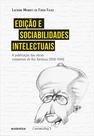 Livro - Edição e sociabilidades intelectuais