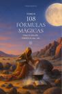 Livro Edicions Misticarium Tomo II 108 Fórmulas Mágicas Livro Edicions Misticarium Tomo II 108 Fórmulas Mágicas