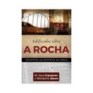 Livro Edificados Sobre a Rocha