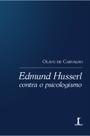 Livro - Edmund Husserl Contra O Psicologismo