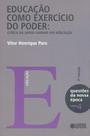 Livro - Educação como exercício do poder Livro - Educação como exercício do poder
