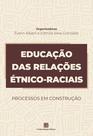 Livro - Educação das Relações Étnico-raciais Livro - Educação das Relações Étnico-raciais