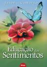 Livro - Educação dos sentimentos Livro - Educação dos sentimentos