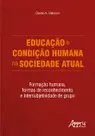 Livro - Educação e condição humana na sociedade atual