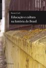 Livro - Educação e cultura na história do Brasil
