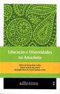 Livro - Educação e Diversidades na Amazônia
