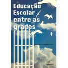 Livro - Educação escolar entre as grades