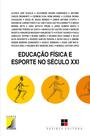 Livro - Educação física e esporte no século XXI
