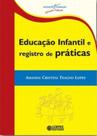 Livro - Educação infantil e registro de práticas