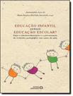 Livro - Educacao Infantil Versus Educacao Escolar