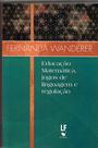 Livro - Educação Matemática, jogos de linguagem e regulação