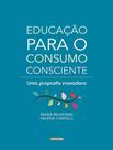 Livro - Educacao Para O Consumo Consciente
