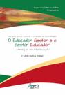 Livro - Educação para o conviver e a gestão da aprendizagem - O educador gestor e o gestor educador Livro - Educação para o conviver e a gestão da aprendizagem - O educador gestor e o gestor educador