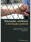 Livro - Educação, violência e formação policial Livro - Educação, violência e formação policial