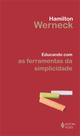 Livro - Educando com as ferramentas da simplicidade Livro - Educando com as ferramentas da simplicidade