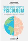 Livro - Educando o mundo " através" da psicologia