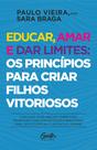 Livro - Educar, amar e dar limites: os princípios para criar filhos vitoriosos