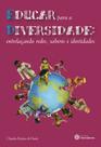 Livro - Educar para a diversidade: Livro - Educar para a diversidade: