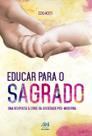 Livro - Educar para o sagrado